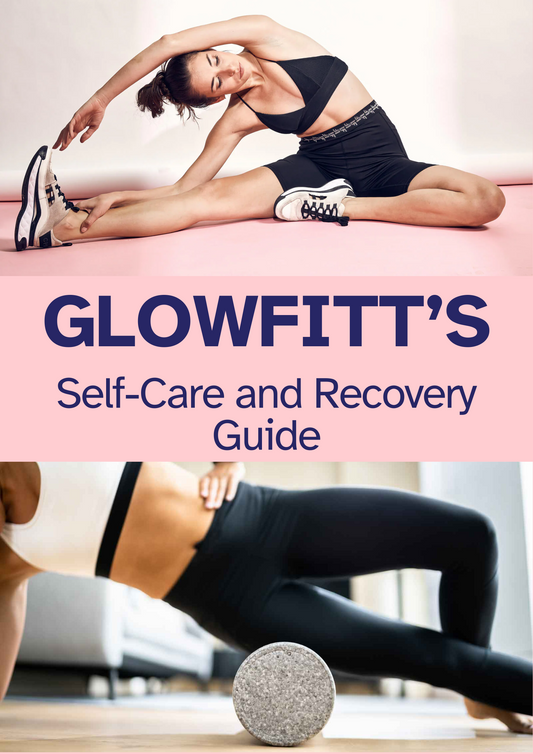 GlowFitt's Self-Care and Recovery Guide